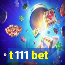 t111 bet