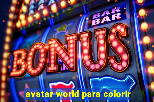 avatar world para colorir