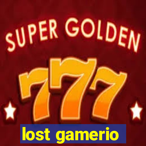 lost gamerio