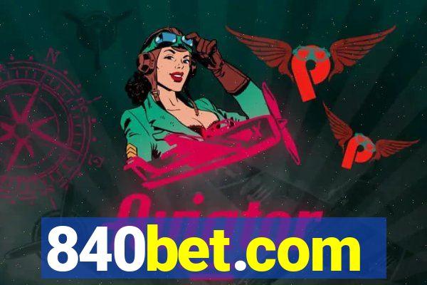 840bet.com