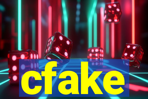 cfake