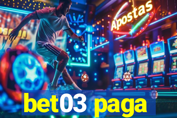 bet03 paga