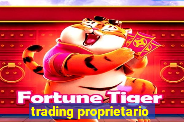 trading proprietario