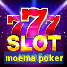 moema poker