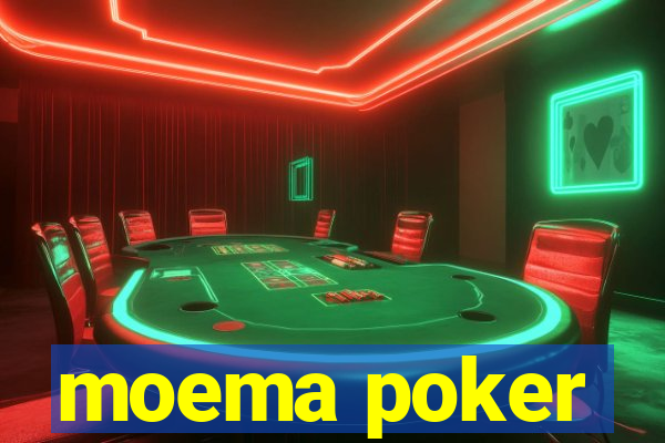 moema poker