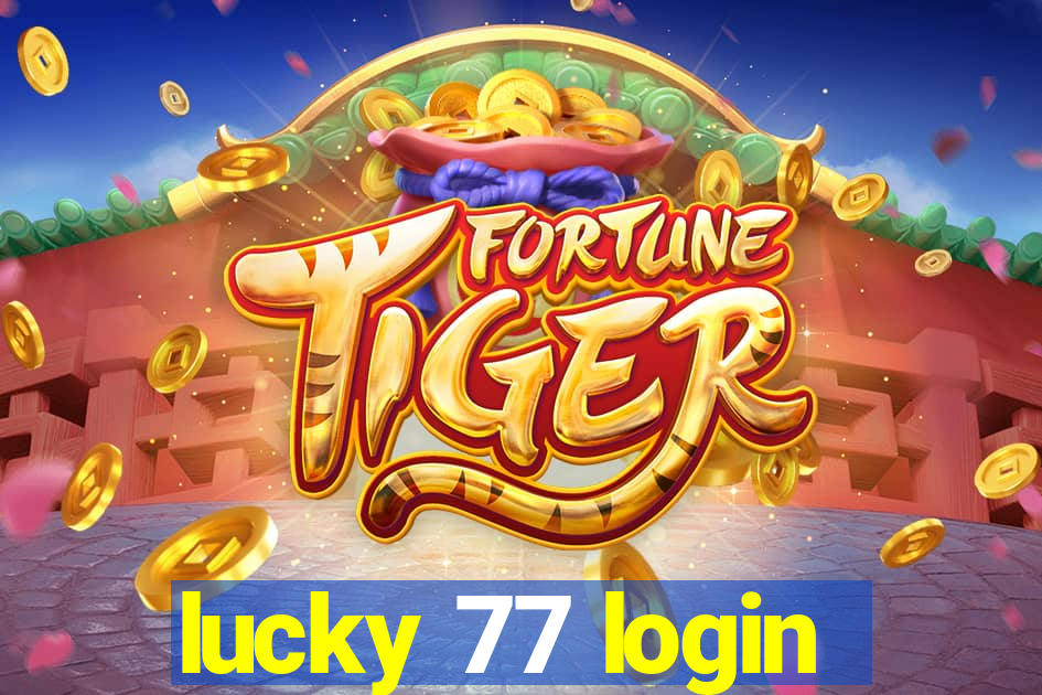 lucky 77 login