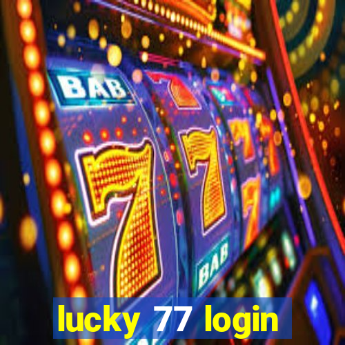 lucky 77 login