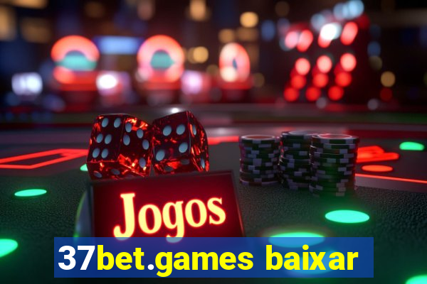 37bet.games baixar