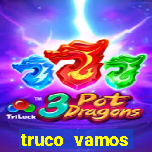 truco vamos torneios online