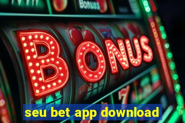 seu bet app download