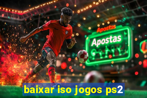 baixar iso jogos ps2