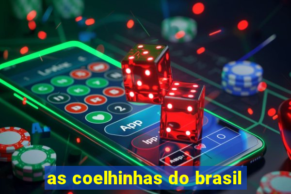 as coelhinhas do brasil