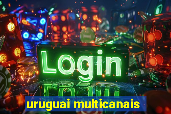 uruguai multicanais