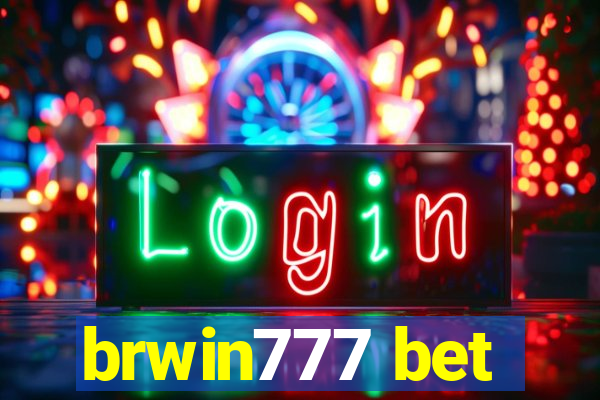 brwin777 bet