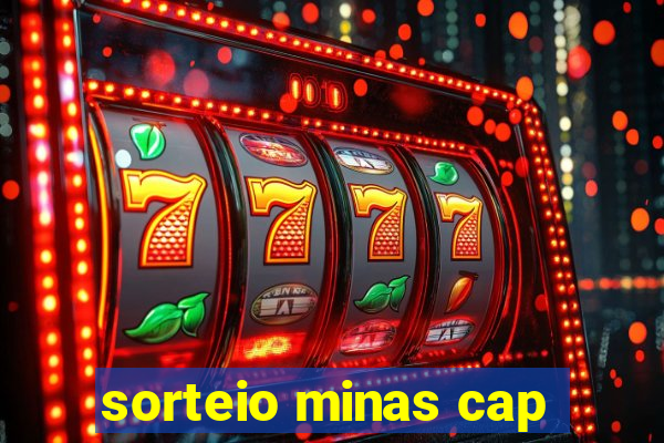 sorteio minas cap