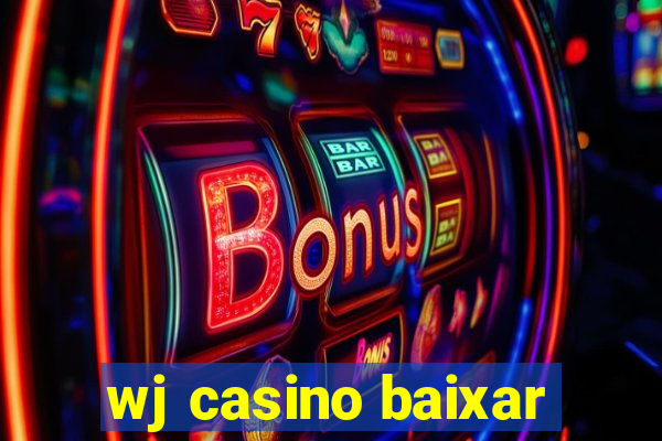 wj casino baixar