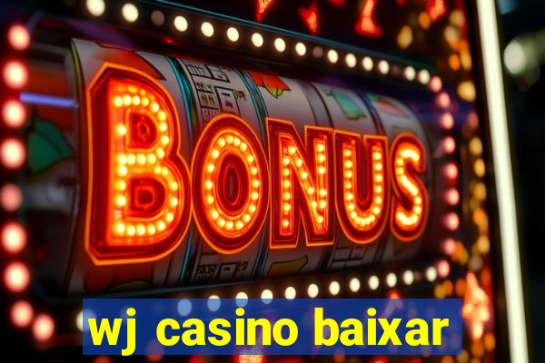 wj casino baixar