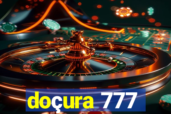 doçura 777