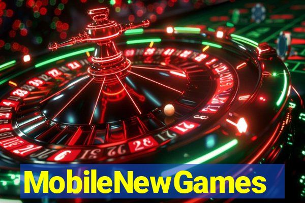 MobileNewGames