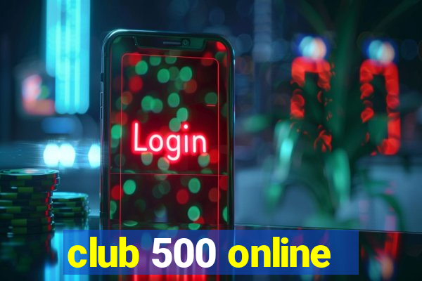 club 500 online