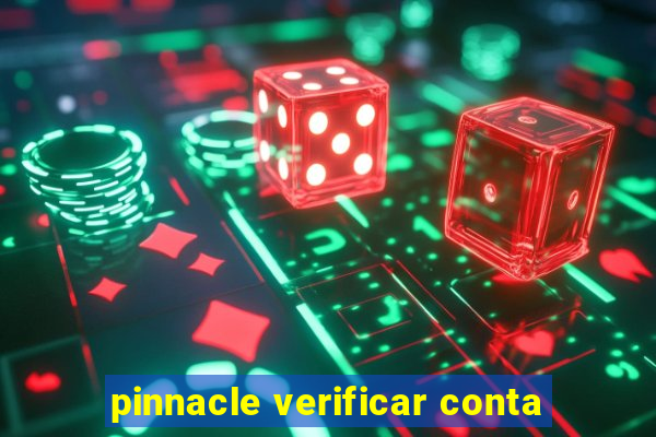 pinnacle verificar conta