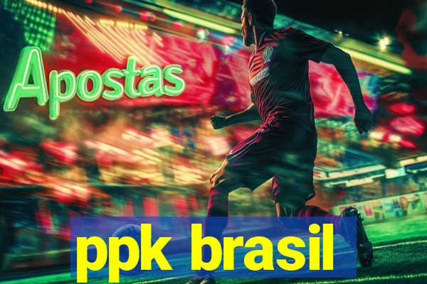 ppk brasil