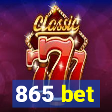 865 bet