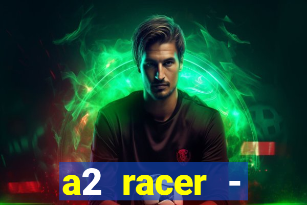 a2 racer - riscando o asfalto filme completo dublado download