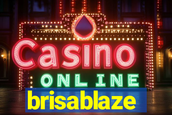 brisablaze