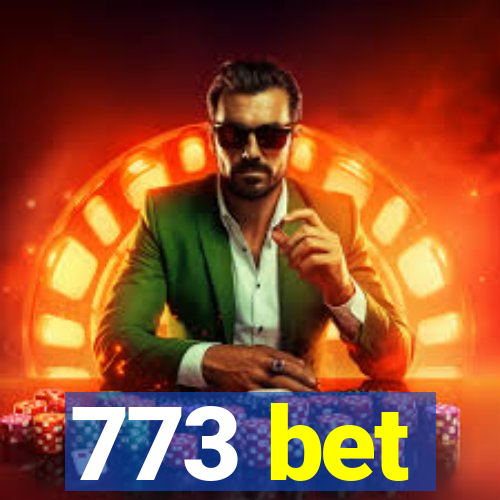 773 bet