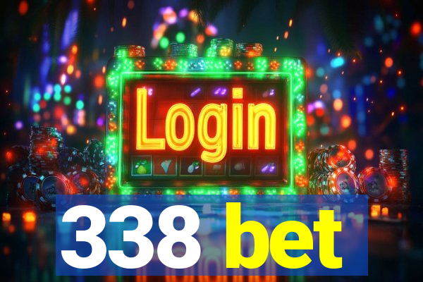 338 bet