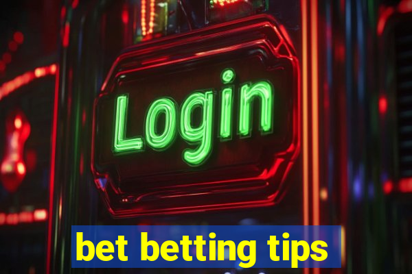 bet betting tips