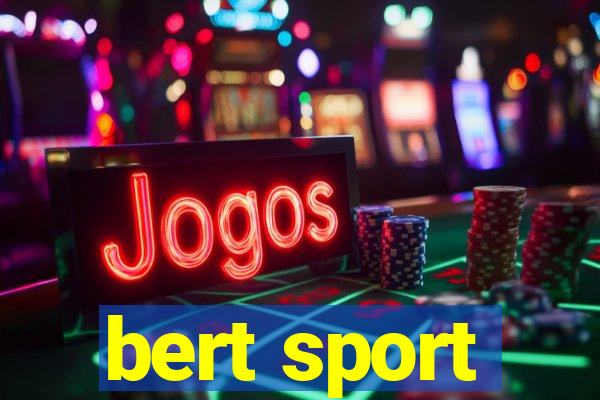 bert sport