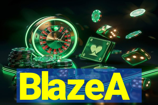 BlazeA