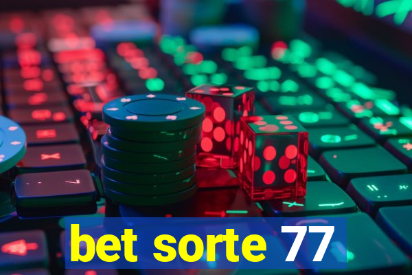 bet sorte 77