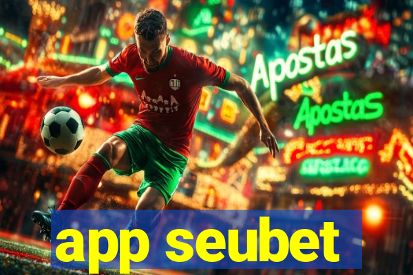 app seubet