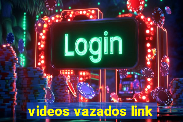 videos vazados link