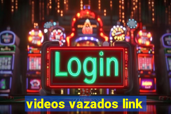 videos vazados link