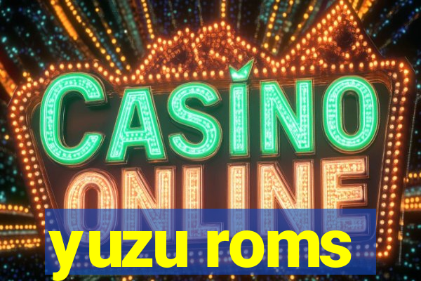 yuzu roms