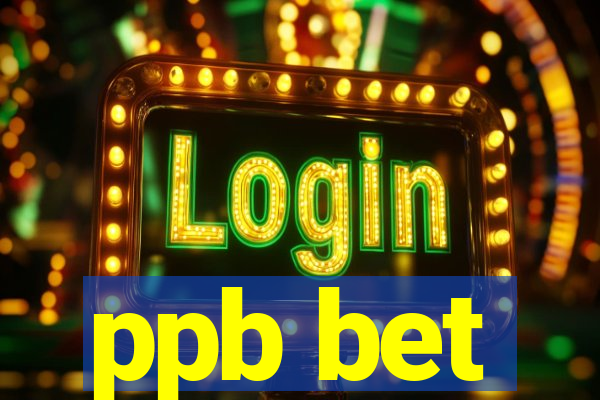 ppb bet