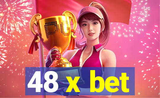 48 x bet