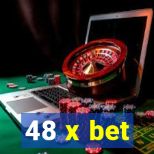 48 x bet