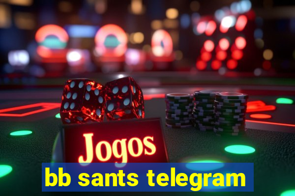 bb sants telegram