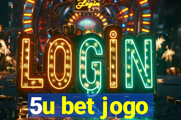 5u bet jogo