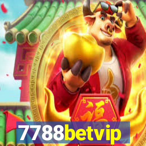 7788betvip