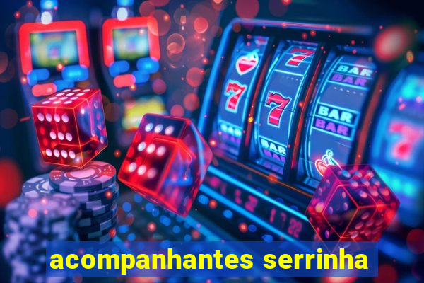 acompanhantes serrinha