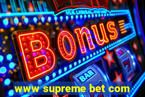 www supreme bet com