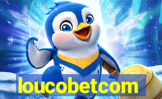 loucobetcom