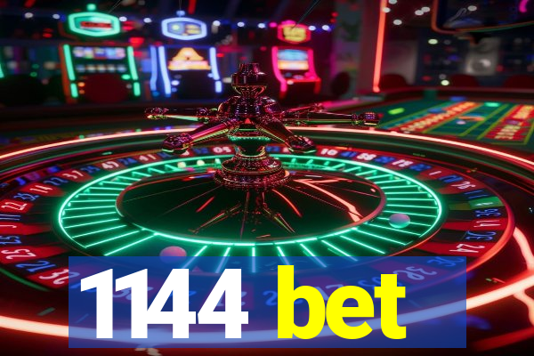 1144 bet