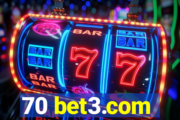 70 bet3.com